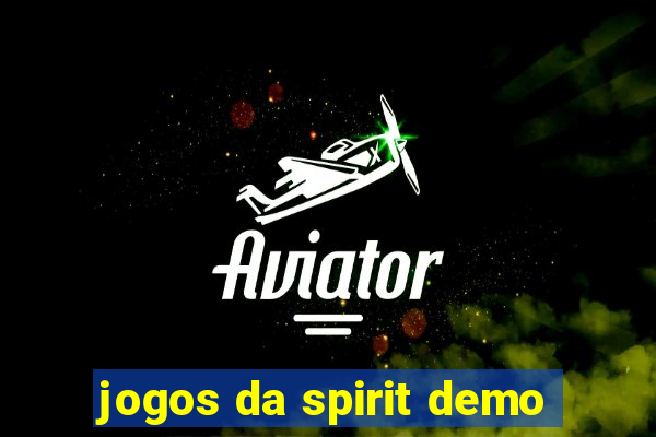 jogos da spirit demo